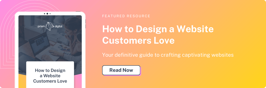 CTA for Bottom of blog - How to Design a Website Customers Love