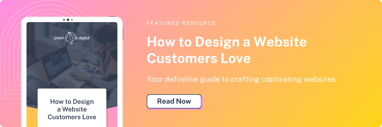 CTA for Bottom of blog - How to Design a Website Customers Love