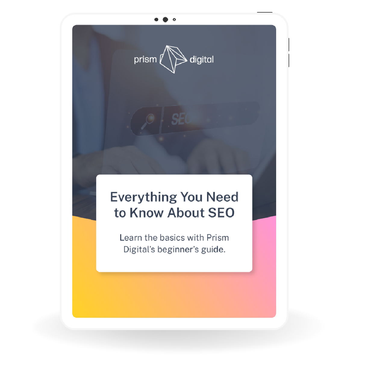 Prism digital - Landing page - Everything you need to know about SEO cover image